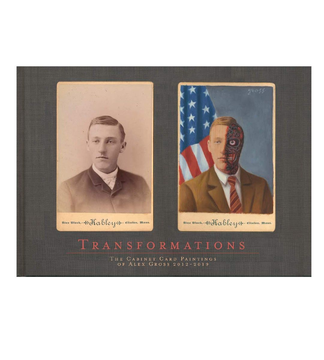 Transformations - The Cabinet Card Paintings of Alex Gross 2012-2019