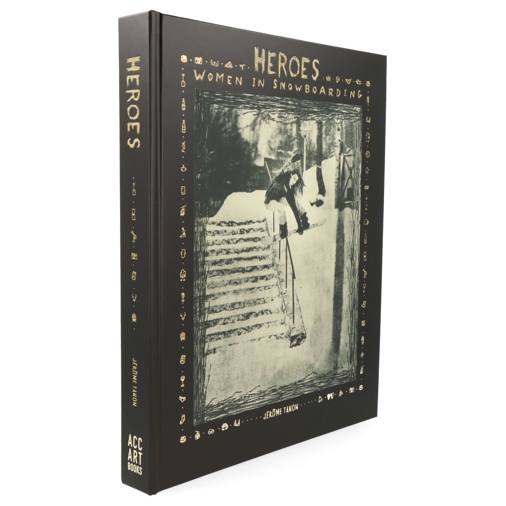Heroes : Women in Snowboarding