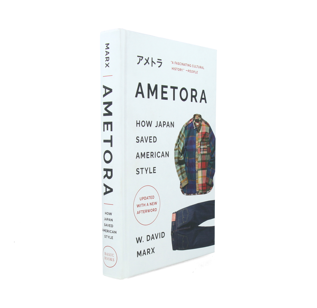 Ametora How Japan Saved American Style (New ed)