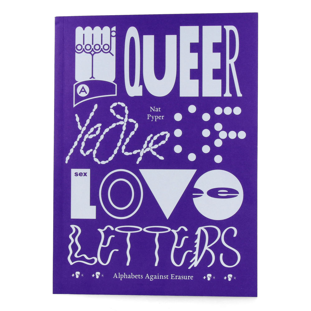 A Queer Year of Love Letters: Alphabets Against Erasure