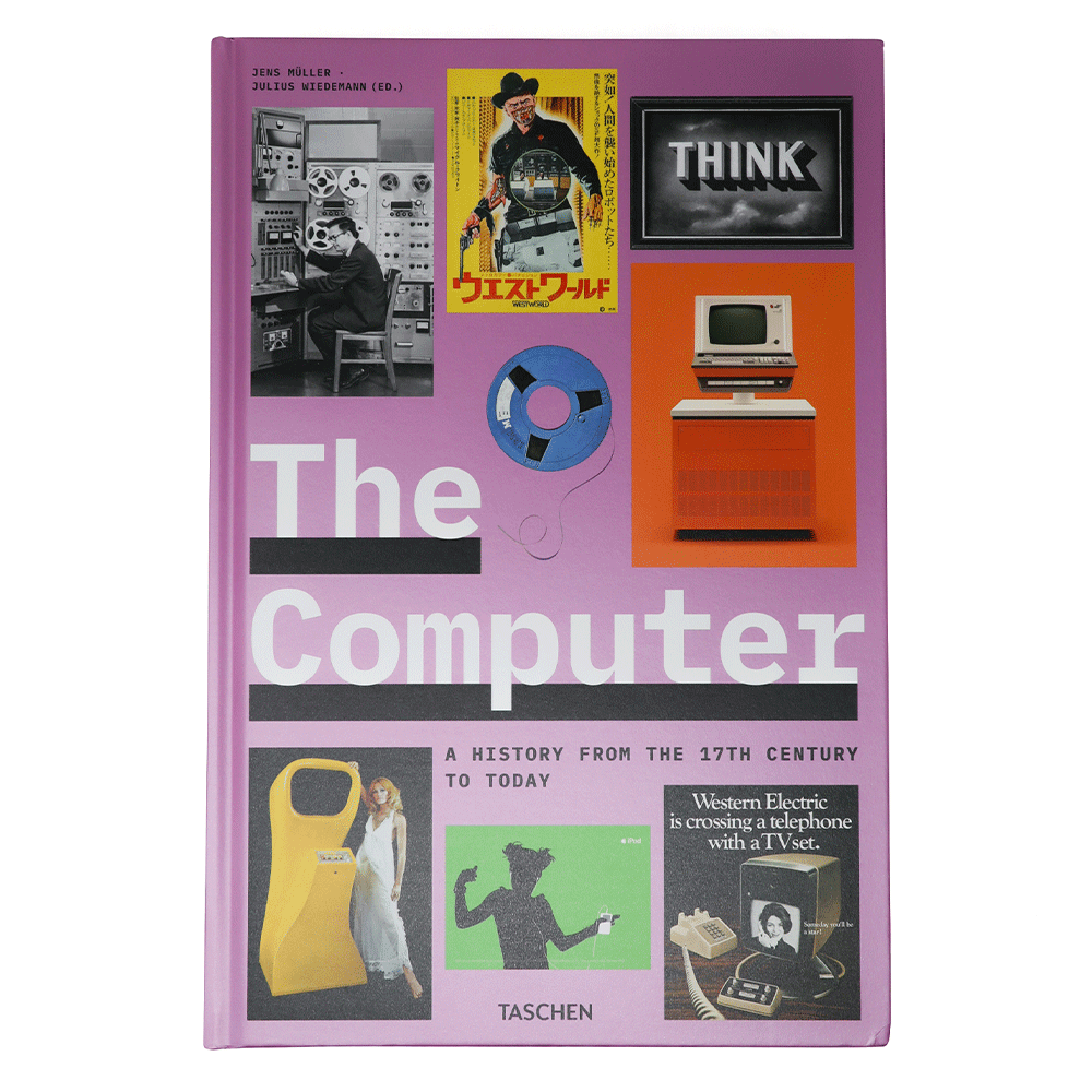 The Computer. A History from the 17th Century to Today