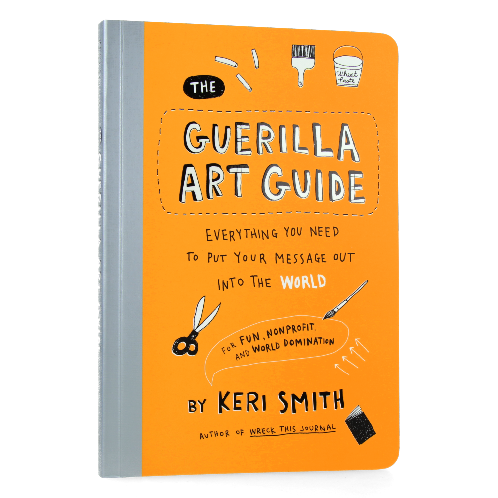 The Guerilla Art Guide