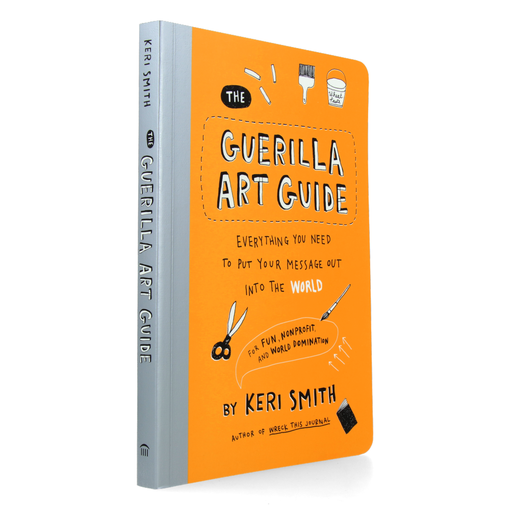The Guerilla Art Guide