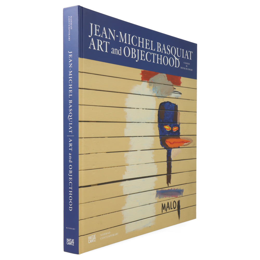 Jean-Michel Basquiat : Art and Objecthood