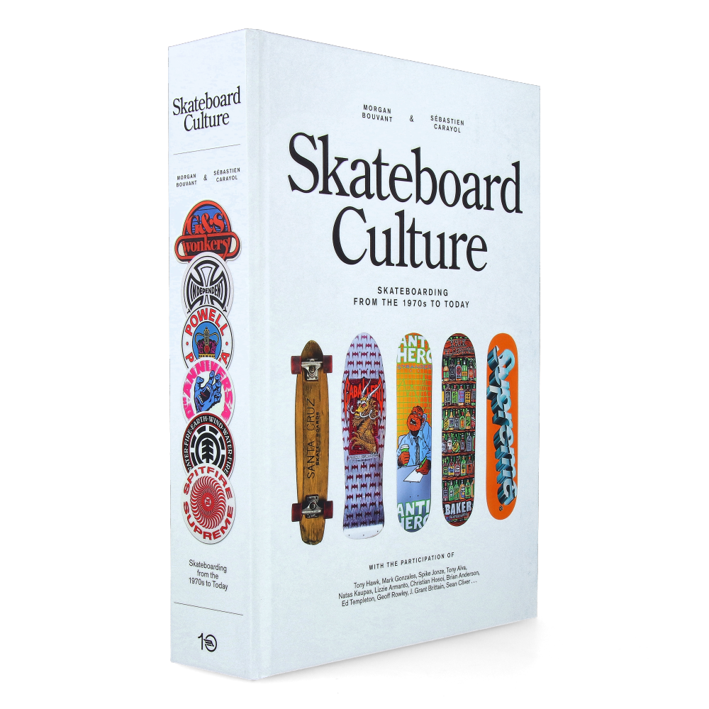 Skateboard Culture : Skateboarding from the 1970s to Today
